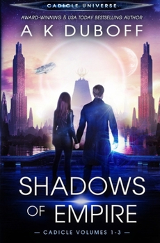 Paperback Shadows of Empire (Cadicle Vol. 1-3) Book