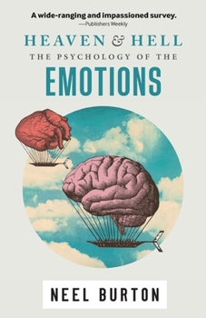 Paperback Heaven and Hell: The Psychology of the Emotions Book