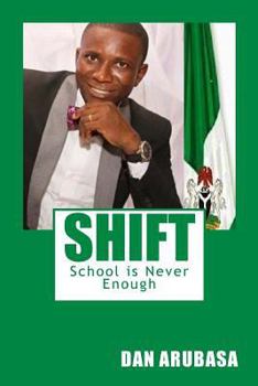 Paperback Shift: School is Never Enough Book