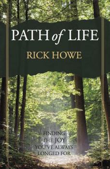 Paperback Path of Life: Finding the Joy You've Always Longed For Book