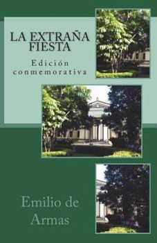 Paperback La extrana fiesta: Edicion conmemorativa: 1979-2019 [Spanish] Book