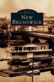 New Brunswick - Book  of the Images of America: New Jersey