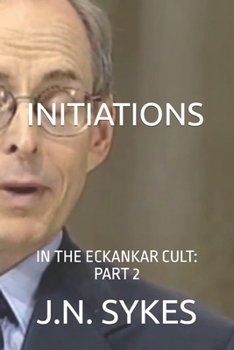 Paperback Initiations: In the Eckankar Cult: Part 2 [Large Print] Book