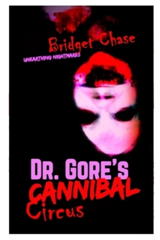 Dr. Gore's Cannibal Circus
