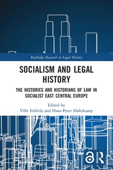 Paperback Socialism and Legal History: The Histories and Historians of Law in Socialist East Central Europe Book