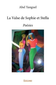 Paperback La Valse de Sophie et Stella: Poésies [French] Book