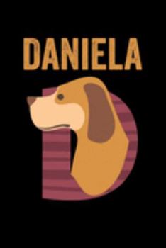 Paperback Daniela: Journal (Diary, Notebook) Personalized Custom Name Cute Alphabet Dog Birthday Gift for Girls Book