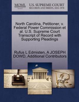 Paperback North Carolina, Petitioner, V. Federal Power Commission et al. U.S. Supreme Court Transcript of Record with Supporting Pleadings Book