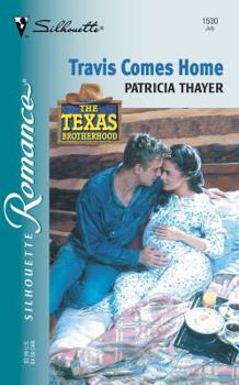 Travis Comes Home - Book #3 of the Texas Brotherhood