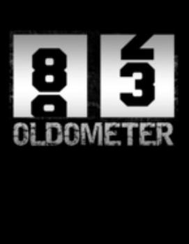 Paperback Oldometer 83: Oldometer 82-83 .83th Birthday Funny Gift Book