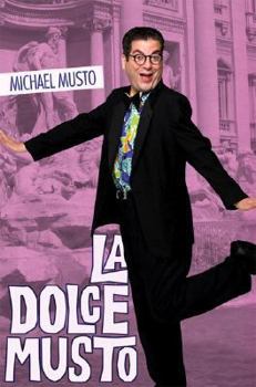 Paperback La Dolce Musto: Writings by the World's Most Outrageous Columnist Book
