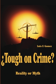 Paperback ?Tough on Crime?: Reality or Myth Book