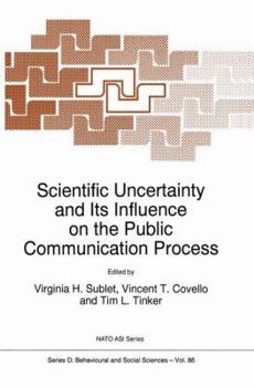 Paperback Scientific Uncertainty and Its Influence on the Public Communication Process Book