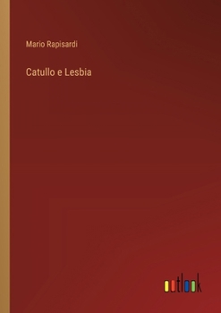 Paperback Catullo e Lesbia [Italian] Book