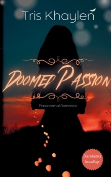 Paperback Doomed Passion - Paranormal Romance: (Neuauflage 2024) [German] Book