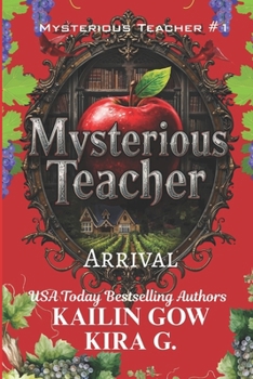 Paperback Mysterious Teacher: Arrival: A YA Fantasy Mystery Thriller with Twists and Turns Book