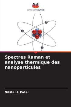 Paperback Spectres Raman et analyse thermique des nanoparticules [French] Book