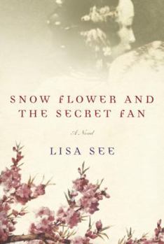 Hardcover Snow Flower and the Secret Fan Book