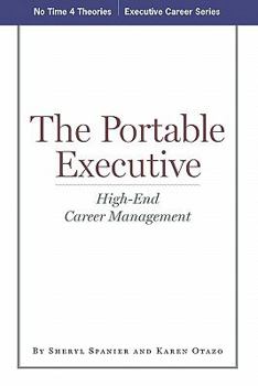 Paperback The Portable Executive: High-End Career Management Book