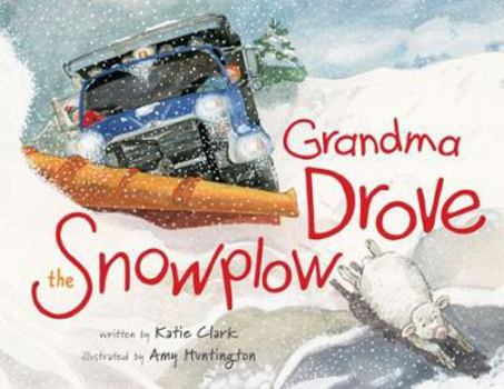 Hardcover Grandma Drove the Snowplow Book