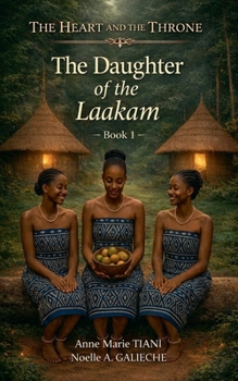 The Daughter of the Laakam (The Heart and the Throne)