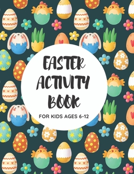 Paperback Easter Activity Book for Kids Ages 6-12 Book