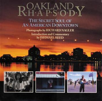 Hardcover Oakland Rhapsody: The Secret Soul of an American Downtown Book
