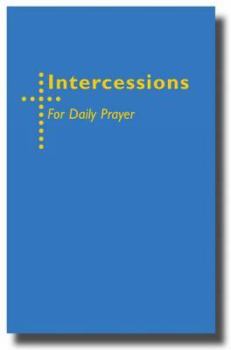 Hardcover Intercessions for Daily Prayer Book