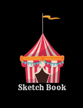 Paperback Sketch Book: Large Traditional Circus Drawing Book Paper, Gifts for Girls Friend Teen Her, 8.5" x 11", 102 pages, Retro Vintage Sty Book
