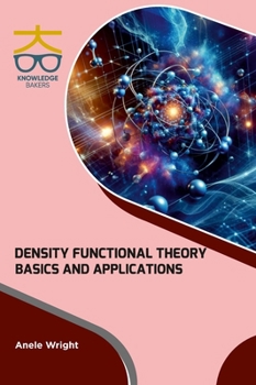 Hardcover Density Functional Theory: Basics and Applications Book