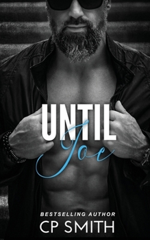 Until Joe - Book  of the Happily Ever Alpha World