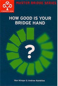 Paperback How Good Is Your Bridge Hand Book
