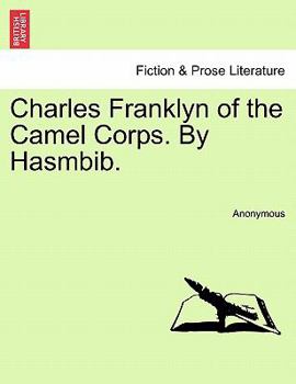 Paperback Charles Franklyn of the Camel Corps. by Hasmbib. Book