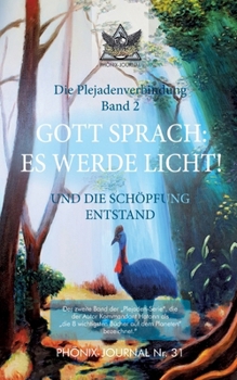 Paperback Gott Sprach: Es Werde Licht!: Und Die Schöpfung Entstand [German] Book