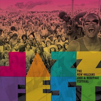 Music - CD Jazz Fest: The New Orleans Jazz & Heritage Festiva Book