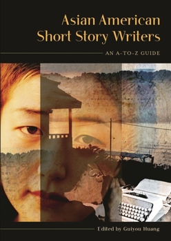 Hardcover Asian American Short Story Writers: An A-To-Z Guide Book