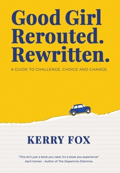 Hardcover Good Girl - Rerouted. Rewritten. Book