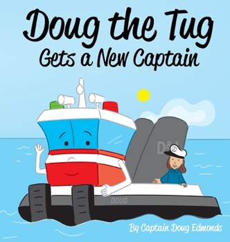 Hardcover Doug the Tug Gets a New Captain Book