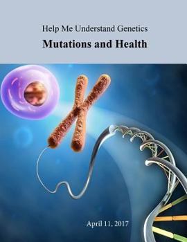 Paperback Help Me Understand Genetics: Mutations and Health Book