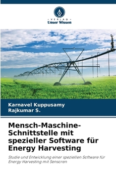 Mensch-Maschine-Schnittstelle mit spezieller Software für Energy Harvesting (German Edition)