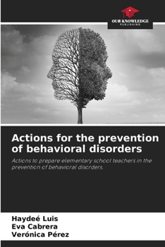 Paperback Actions for the prevention of behavioral disorders Book