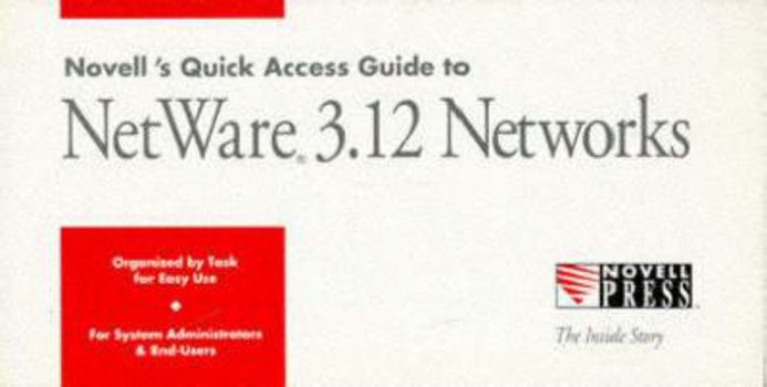 Paperback Novell's Quick Access Guide to Netware 3.12 Networks Book