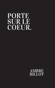 Paperback Porte sur le coeur. [French] Book