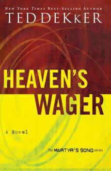 Heaven's Wager - Book #1 of the Martyr's Song