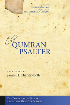 Hardcover The Qumran Psalter: The Thanksgiving Hymns Among the Dead Sea Scrolls Book