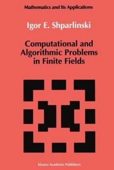 Paperback Computational and Algorithmic Problems in Finite Fields Book