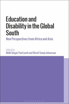 Hardcover Education and Disability in the Global South: New Perspectives from Africa and Asia Book