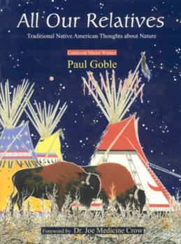 Paperback All Our Relatives: Traditional Native American Thoughts about Nature Book