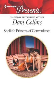 Sheikh's Princess of Convenience - Book #3 of the Bound to the Desert King