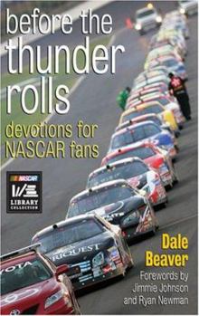 Paperback Before the Thunder Rolls: Devotions for NASCAR Fans Book